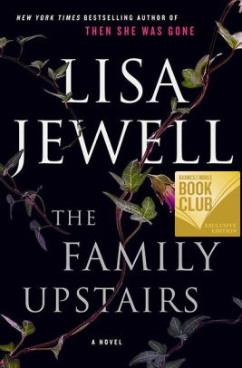 The Family Upstairs Barnes Noble Book Club Edition By Lisa