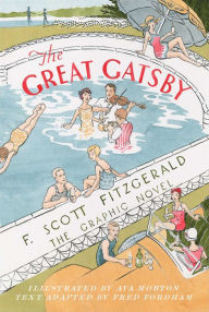 Title: The Great Gatsby: The Graphic Novel, Author: F. Scott Fitzgerald
