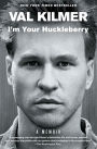 I'm Your Huckleberry: A Memoir