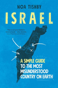 Ebook nederlands gratis downloaden Israel: A Simple Guide to the Most Misunderstood Country on Earth 9781982144944 PDF RTF DJVU