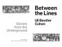 Alternative view 13 of Between the Lines: Stories from the Underground