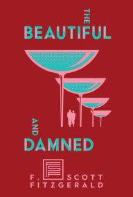 Title: The Beautiful and Damned, Author: F. Scott Fitzgerald