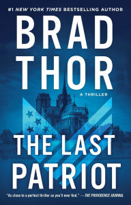 Title: The Last Patriot (Scot Harvath Series #7), Author: Brad Thor