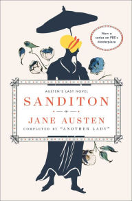 Title: Sanditon: Austen's Last Novel, Author: Jane Austen