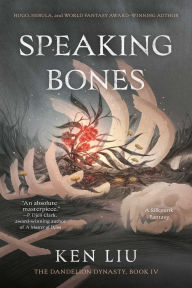 Title: Speaking Bones, Author: Ken Liu