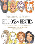 Alternative view 1 of Billions of Besties: A Celebration of Fascinating and Simply Exceptional Friendships