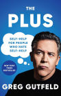 The Plus: Self-Help for People Who Hate Self-Help