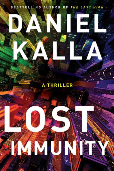 Lost Immunity: A Thriller