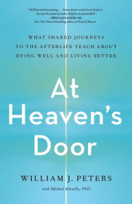 Best audiobooks to download At Heaven's Door: What Shared Journeys to the Afterlife Teach About Dying Well and Living Better by  English version
