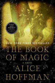 Title: The Book of Magic, Author: Alice Hoffman
