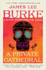 A Private Cathedral (Dave Robicheaux Series #23)