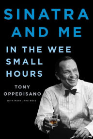 Free english books to download Sinatra and Me: In the Wee Small Hours