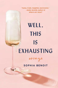 Free audio book ipod downloads Well, This Is Exhausting: Essays 9781982151942 in English by Sophia Benoit