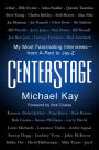 CenterStage: My Most Fascinating Interviews-from A-Rod to Jay-Z