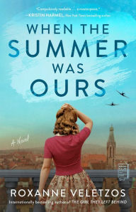 Download a book to ipad When the Summer Was Ours: A Novel by  (English literature) 9781982152130 