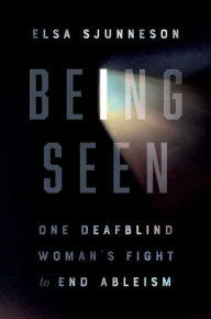 Free google books download pdf Being Seen: One Deafblind Woman's Fight to End Ableism 9781982152376 in English PDB