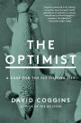 The Optimist: A Case for the Fly Fishing Life