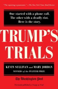 Downloads free ebooks Trump on Trial: The Investigation, Impeachment, Acquittal and Aftermath (English literature) by Kevin Sullivan, Mary Jordan ePub