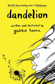 Title: Dandelion, Author: Gabbie Hanna
