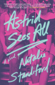 Ebook free textbook download Astrid Sees All: A Novel by Natalie Standiford English version 9781982153656 DJVU iBook PDF