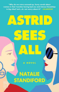 Title: Astrid Sees All: A Novel, Author: Natalie Standiford