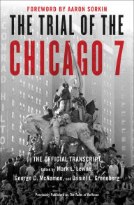 Title: The Trial of the Chicago 7: The Official Transcript, Author: Mark L. Levine
