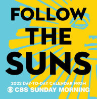Free online book pdf downloads Follow the Sun: 2021 Day-To-Day Calendar from CBS Sunday Morning