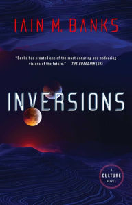 Title: Inversions, Author: Iain M. Banks