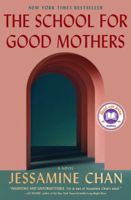 Download ebooks in pdf for free The School for Good Mothers: A Novel 9781982156121 by  (English Edition) DJVU RTF CHM