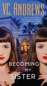 Title: Becoming My Sister, Author: V. C. Andrews