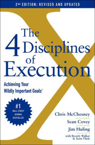 Ebooks epub free download The 4 Disciplines of Execution: Revised and Updated: Achieving Your Wildly Important Goals 9781982156978 by Chris McChesney, Sean Covey, Jim Huling, Scott Thele, Beverly Walker  English version