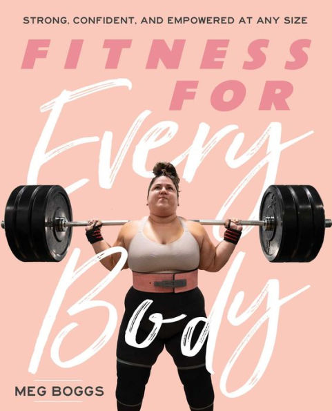 Fitness for Every Body: Strong, Confident, and Empowered at Any