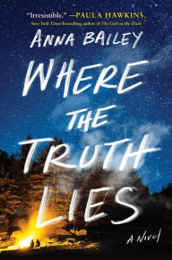 Title: Where the Truth Lies, Author: Anna Bailey