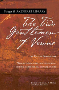 Ebooks download search The Two Gentlemen of Verona by William Shakespeare, Barbara A. Mowat, Paul Werstine ePub FB2 9781501136887 (English literature)