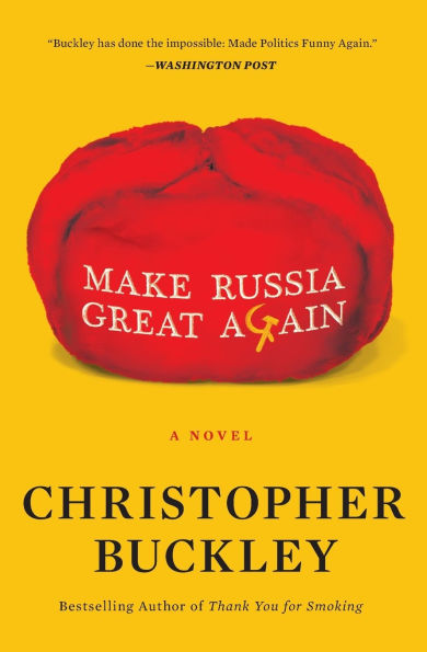 Make Russia Great Again: A Novel