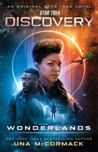 Title: Star Trek: Discovery: Wonderlands, Author: Una McCormack