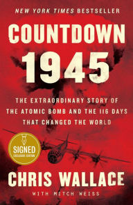 Google android ebooks collection download Countdown 1945: The Extraordinary Story of the Atomic Bomb and the 116 Days That Changed the World  9781982143343 by Chris Wallace, Mitch Weiss English version