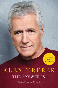 Free downloadable books pdf The Answer Is...: Reflections on My Life 9781982157999 by Alex Trebek  English version