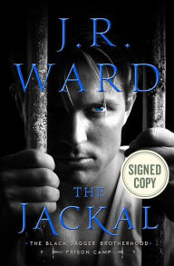 The Jackal (Signed Book) (The Black Dagger Brotherhood: Prison Camp Series #1)