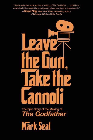 Leave The Gun, Take Cannoli: Epic Story of Making Godfather