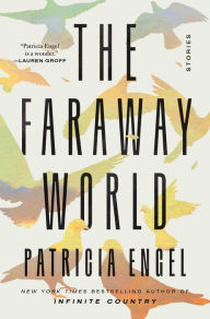 Books free to download The Faraway World: Stories by Patricia Engel, Patricia Engel