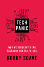 Tech Panic: Why We Shouldn't Fear Facebook and the Future