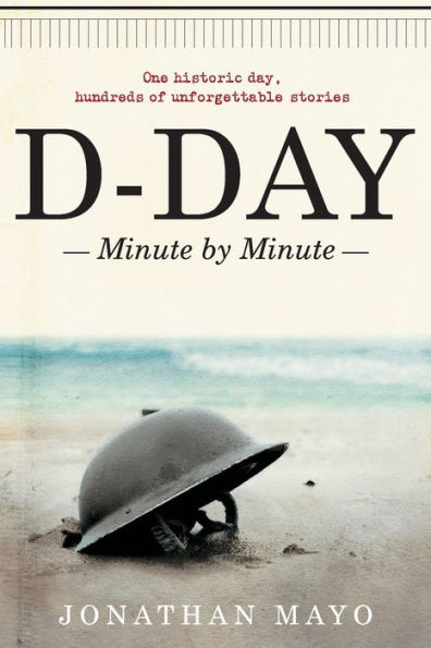 D-Day: Minute by