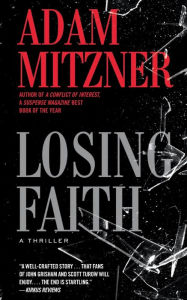 Title: Losing Faith, Author: Adam Mitzner