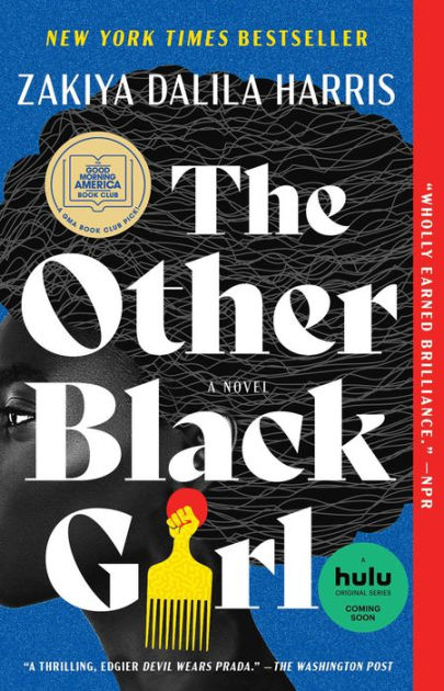 The Other Black Girl: A Novel by Zakiya Dalila Harris, Paperback | Barnes &  Noble®