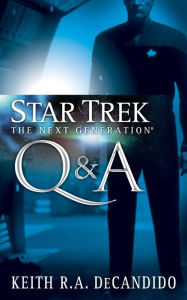 Title: Star Trek: The Next Generation: Q&A, Author: Keith R. A. DeCandido