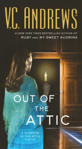 Title: Out of the Attic (Dollanganger Series #10), Author: V. C. Andrews