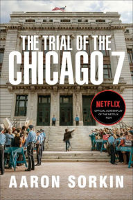 English audio book download The Trial of the Chicago 7: The Screenplay by Aaron Sorkin iBook 9781982163242 (English literature)