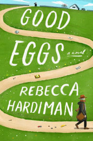 Free downloads books on cd Good Eggs: A Novel