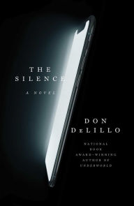 Google book downloader free download for mac The Silence: A Novel by Don DeLillo